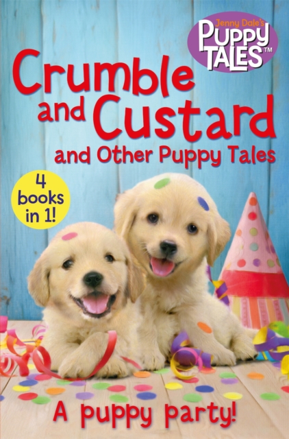 Crumble and Custard and Other Puppy Tales, Paperback / softback Book