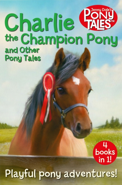 Charlie the Champion Pony and Other Pony Tales, EPUB eBook
