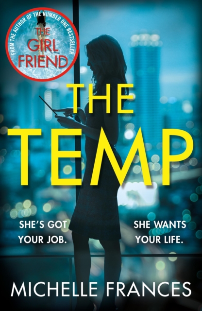 The Temp : A Gripping Tale of Deadly Ambition from the Author of The Girlfriend, EPUB eBook