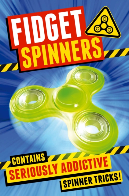 Fidget Spinners : Brilliant Tricks, Tips and Hacks, Paperback / softback Book