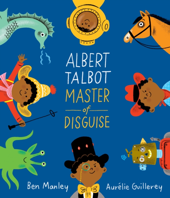 Albert Talbot: Master of Disguise, Hardback Book