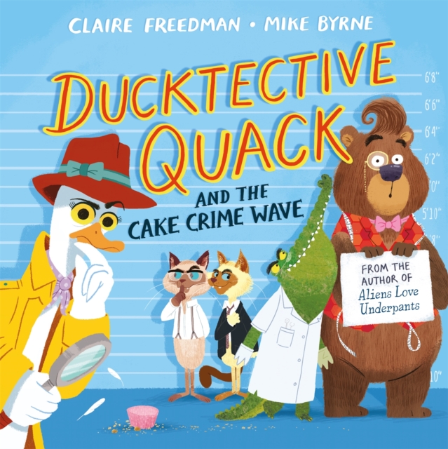 Ducktective Quack and the Cake Crime Wave, Paperback / softback Book