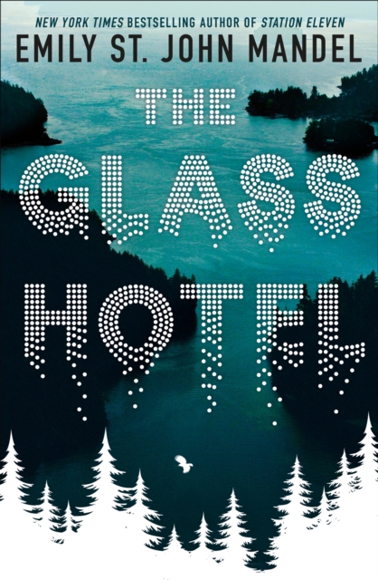 The Glass Hotel, Hardback Book