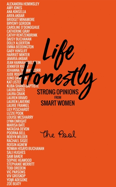 Life Honestly : Strong Opinions from Smart Women, Hardback Book