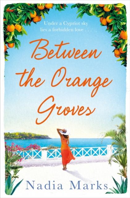 Between the Orange Groves : Sun, Sand and Secrets in this Gorgeous Beach Read, EPUB eBook