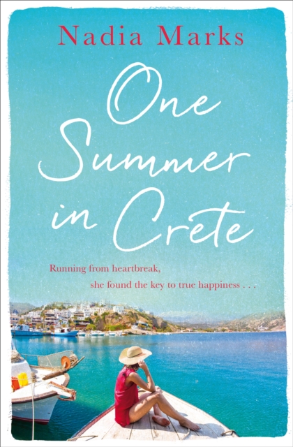 One Summer in Crete : Escape to a Magical Greek Island in This Gripping Holiday Read, EPUB eBook