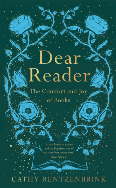 Dear Reader : The Comfort and Joy of Books, Hardback Book