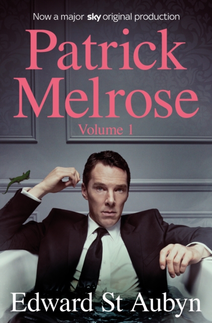 Patrick Melrose Volume 1 : Never Mind, Bad News and Some Hope, EPUB eBook