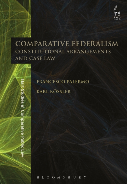 Comparative Federalism : Constitutional Arrangements and Case Law, EPUB eBook