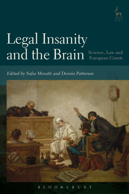 Legal Insanity and the Brain : Science, Law and European Courts, EPUB eBook