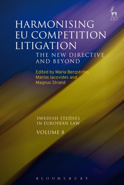 Harmonising EU Competition Litigation : The New Directive and Beyond, EPUB eBook