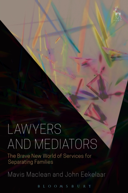 Lawyers and Mediators : The Brave New World of Services for Separating Families, PDF eBook