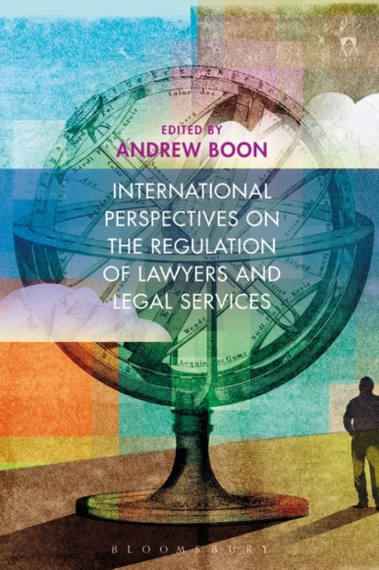 International Perspectives on the Regulation of Lawyers and Legal Services, PDF eBook