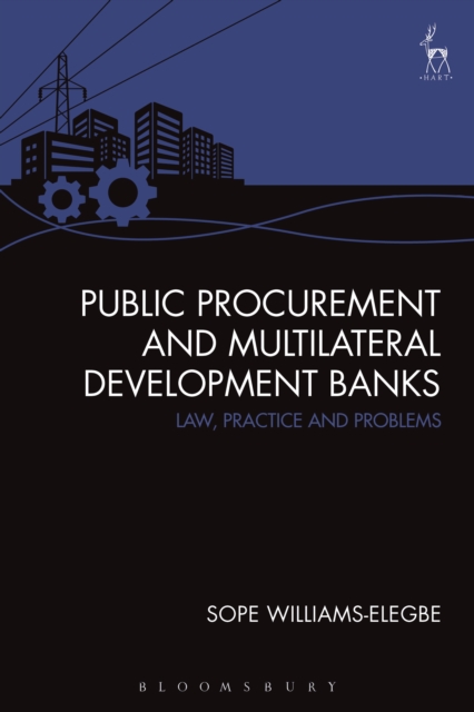 Public Procurement and Multilateral Development Banks : Law, Practice and Problems, PDF eBook