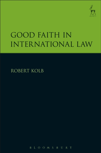 Good Faith in International Law, Hardback Book