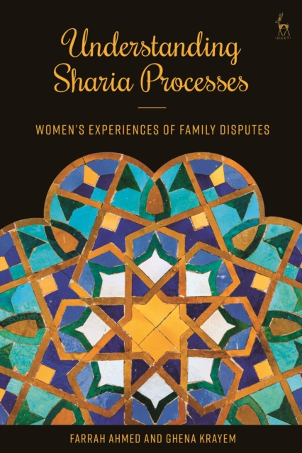 Understanding Sharia Processes : Women's Experiences of Family Disputes, Hardback Book