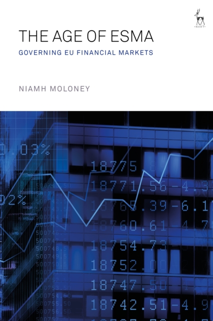 The Age of ESMA : Governing Eu Financial Markets, EPUB eBook