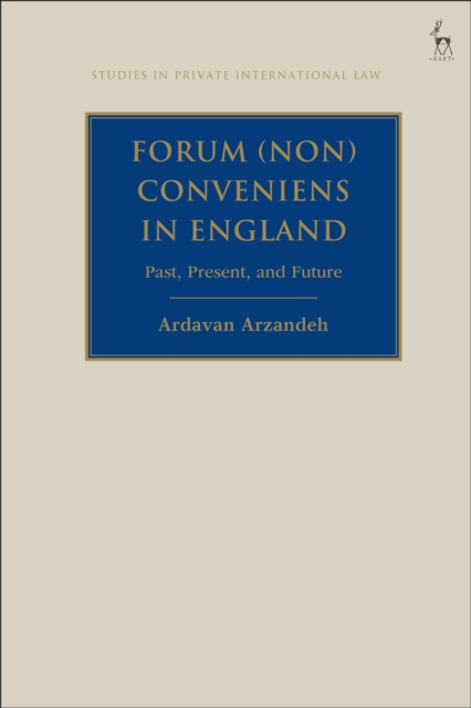 Forum (Non) Conveniens in England : Past, Present, and Future, PDF eBook