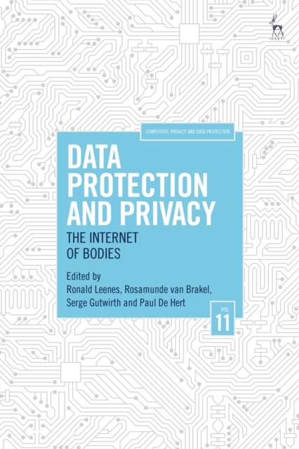 Data Protection and Privacy, Volume 11 : The Internet of Bodies, PDF eBook