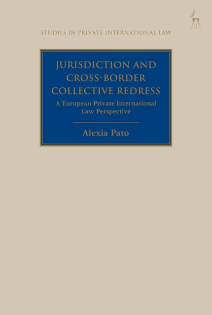 Jurisdiction and Cross-Border Collective Redress : A European  Private International Law Perspective, EPUB eBook