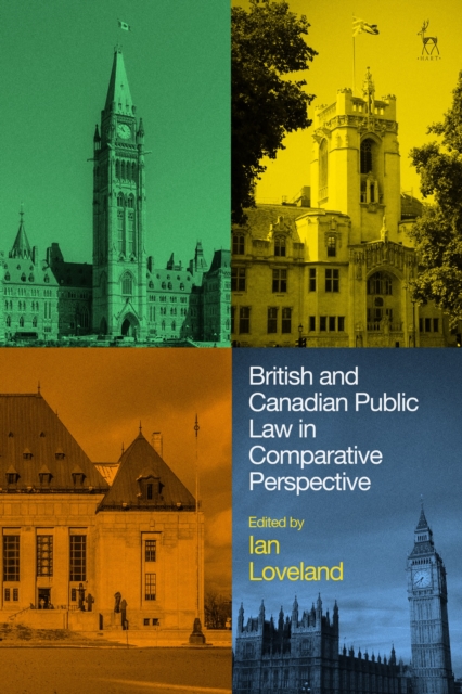 British and Canadian Public Law in Comparative Perspective, Hardback Book