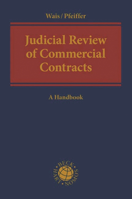 Judicial Review of Commercial Contracts : A Handbook, Hardback Book