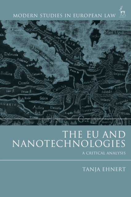 The EU and Nanotechnologies : A Critical Analysis, Paperback / softback Book