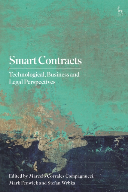 Smart Contracts : Technological, Business and Legal Perspectives, Hardback Book
