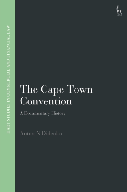 The Cape Town Convention : A Documentary History, Hardback Book