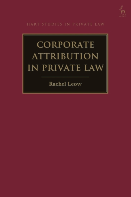 Corporate Attribution in Private Law, Hardback Book