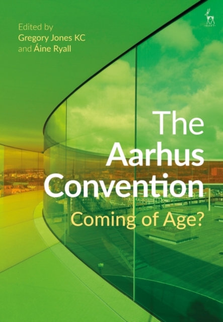 The Aarhus Convention : Coming of Age?, Hardback Book