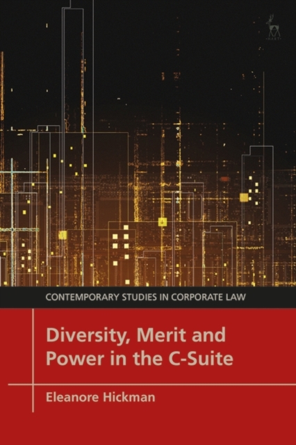 Diversity, Merit and Power in the C-Suite, PDF eBook