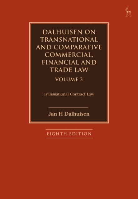Dalhuisen on Transnational and Comparative Commercial, Financial and Trade Law Volume 3 : Transnational Contract Law, EPUB eBook