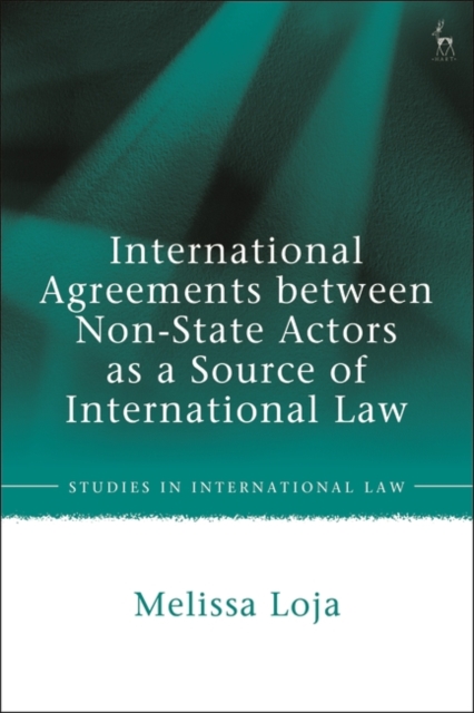 International Agreements between Non-State Actors as a Source of International Law, Paperback / softback Book