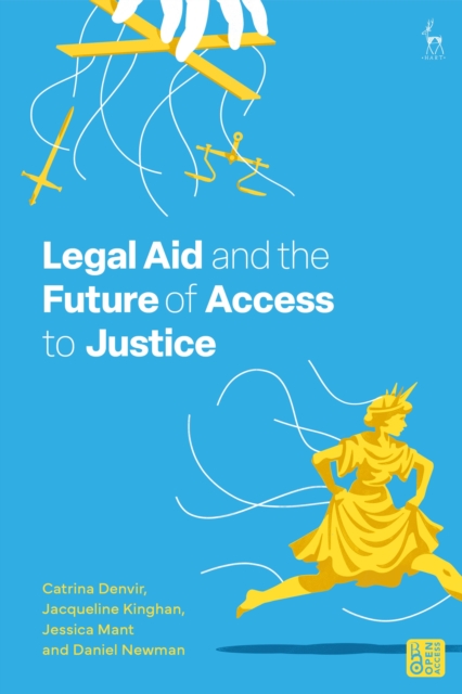 Legal Aid and the Future of Access to Justice, Hardback Book