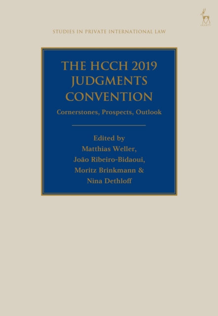 The HCCH 2019 Judgments Convention : Cornerstones, Prospects, Outlook, Hardback Book
