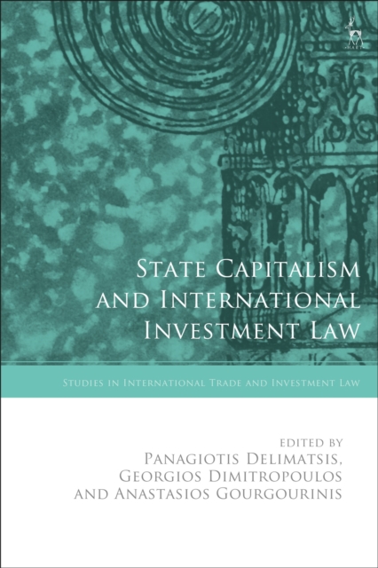State Capitalism and International Investment Law, Paperback / softback Book