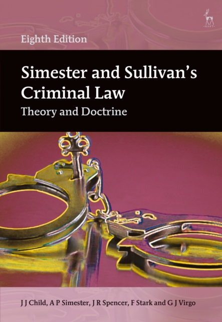 Simester and Sullivan’s Criminal Law : Theory and Doctrine, Paperback / softback Book