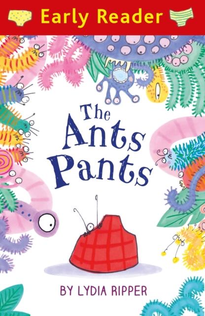 Early Reader: The Ant's Pants, EPUB eBook