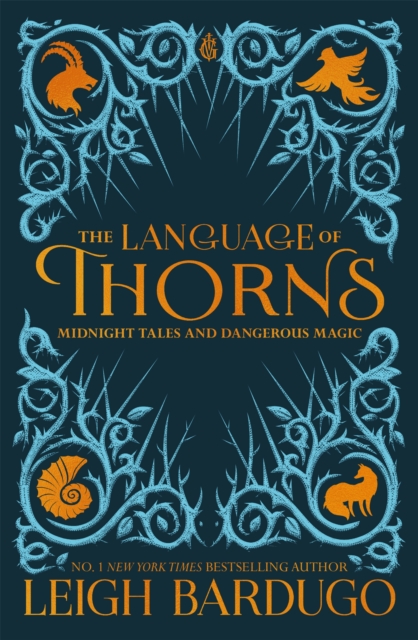 The Language of Thorns : Midnight Tales and Dangerous Magic, Hardback Book