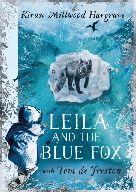 Leila and the Blue Fox : The perfect gift for every child this Christmas!, Hardback Book