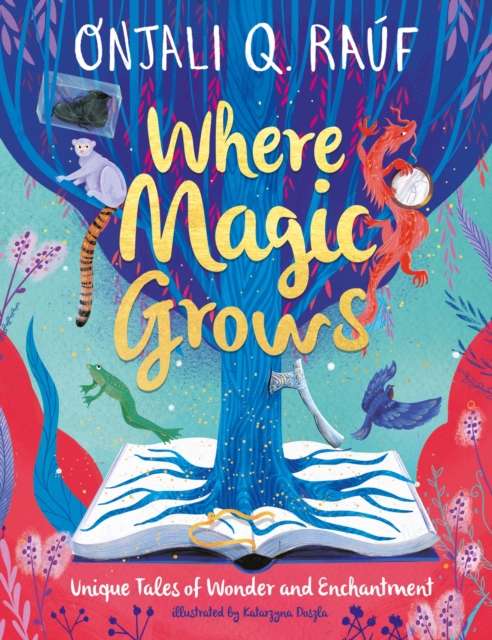 Where Magic Grows : Unique Tales of Wonder and Enchantment, EPUB eBook