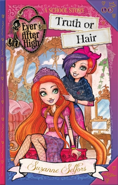 Ever After High: Truth or Hair : A School Story, Book 5, Paperback Book