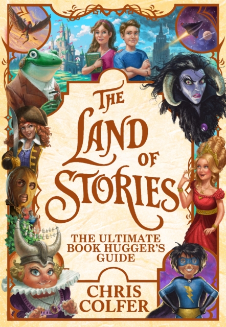 The Land of Stories: The Ultimate Book Hugger's Guide, Hardback Book