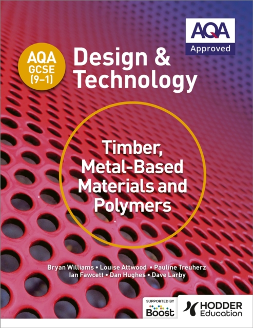 AQA GCSE (9-1) Design and Technology: Timber, Metal-Based Materials and Polymers, Paperback / softback Book