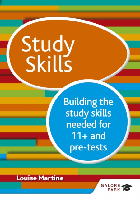 Study Skills 11+: Building the study skills needed for 11+ and pre-tests, EPUB eBook