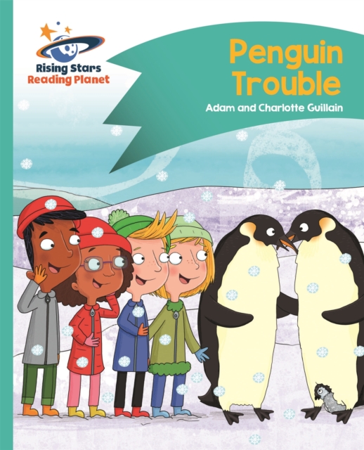 Reading Planet - Penguin Trouble - Turquoise: Comet Street Kids, Paperback / softback Book