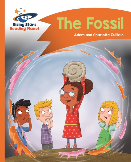 Reading Planet - The Fossil - Orange: Comet Street Kids, Paperback / softback Book