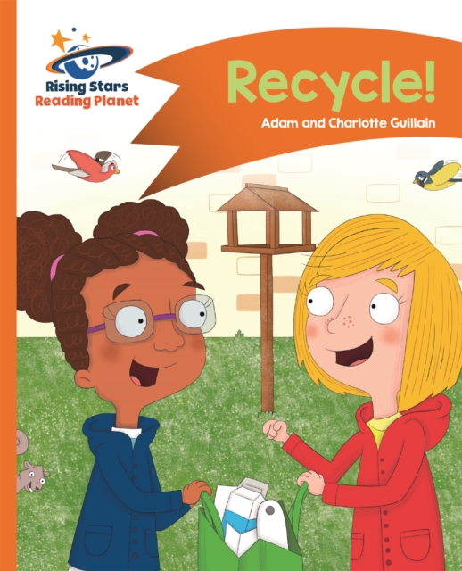 Reading Planet - Recycle! - Orange: Comet Street Kids, Paperback / softback Book