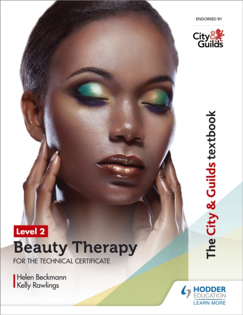 The City & Guilds Textbook Level 2 Beauty Therapy for the Technical Certificate, Paperback / softback Book